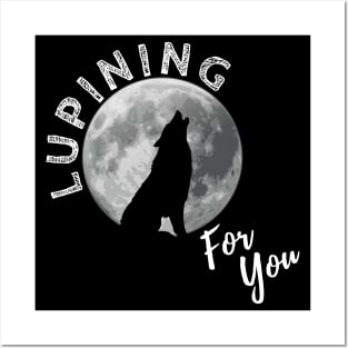 Lupining for you design with white text and full wolf shape (MD23QU001c) Posters and Art